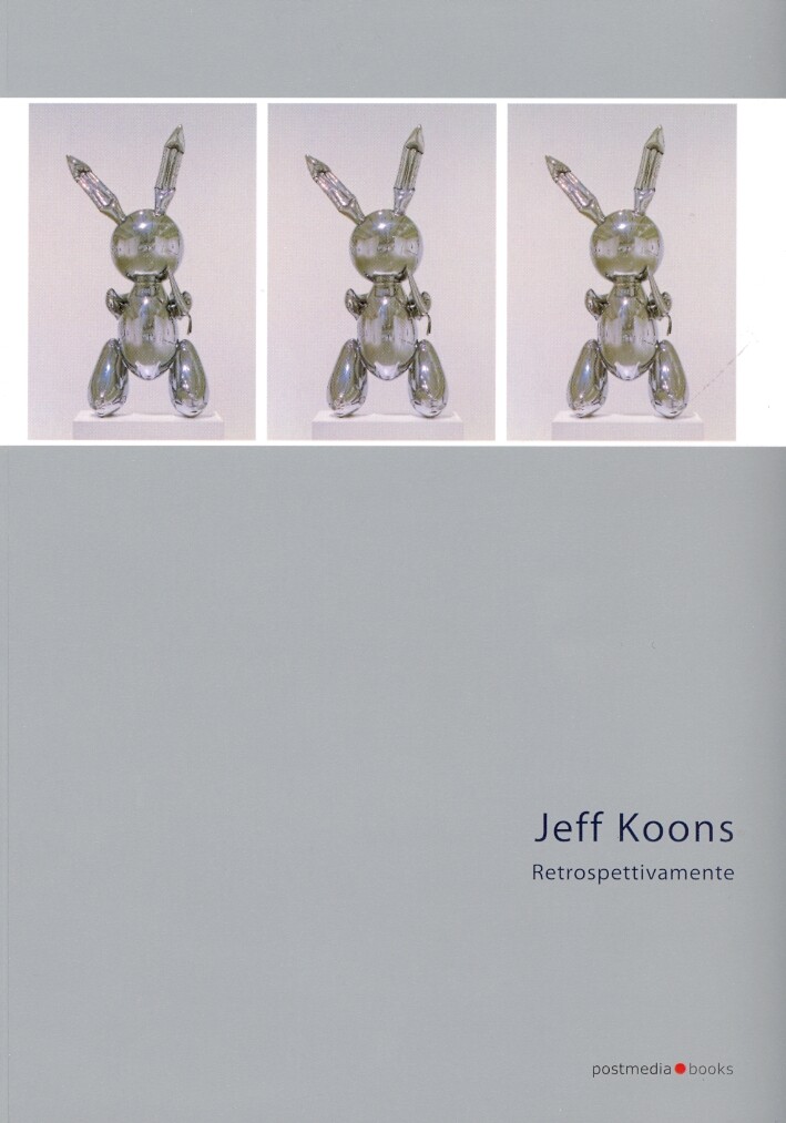 Jeff Koons. Retrospettivamente - [Postmediabooks]