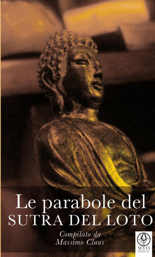 Le parabole del sutra del Loto - Claus Massimo