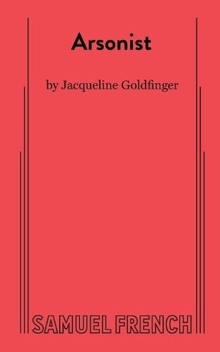 Jacqueline Goldfinger Goldfinger Arsonist (Tascabile)