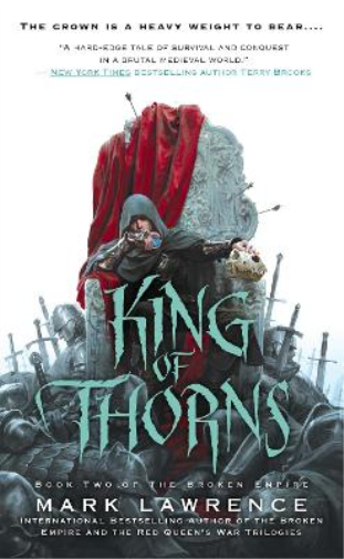 Mark Lawrence King of Thorns (Tascabile) Broken Empire