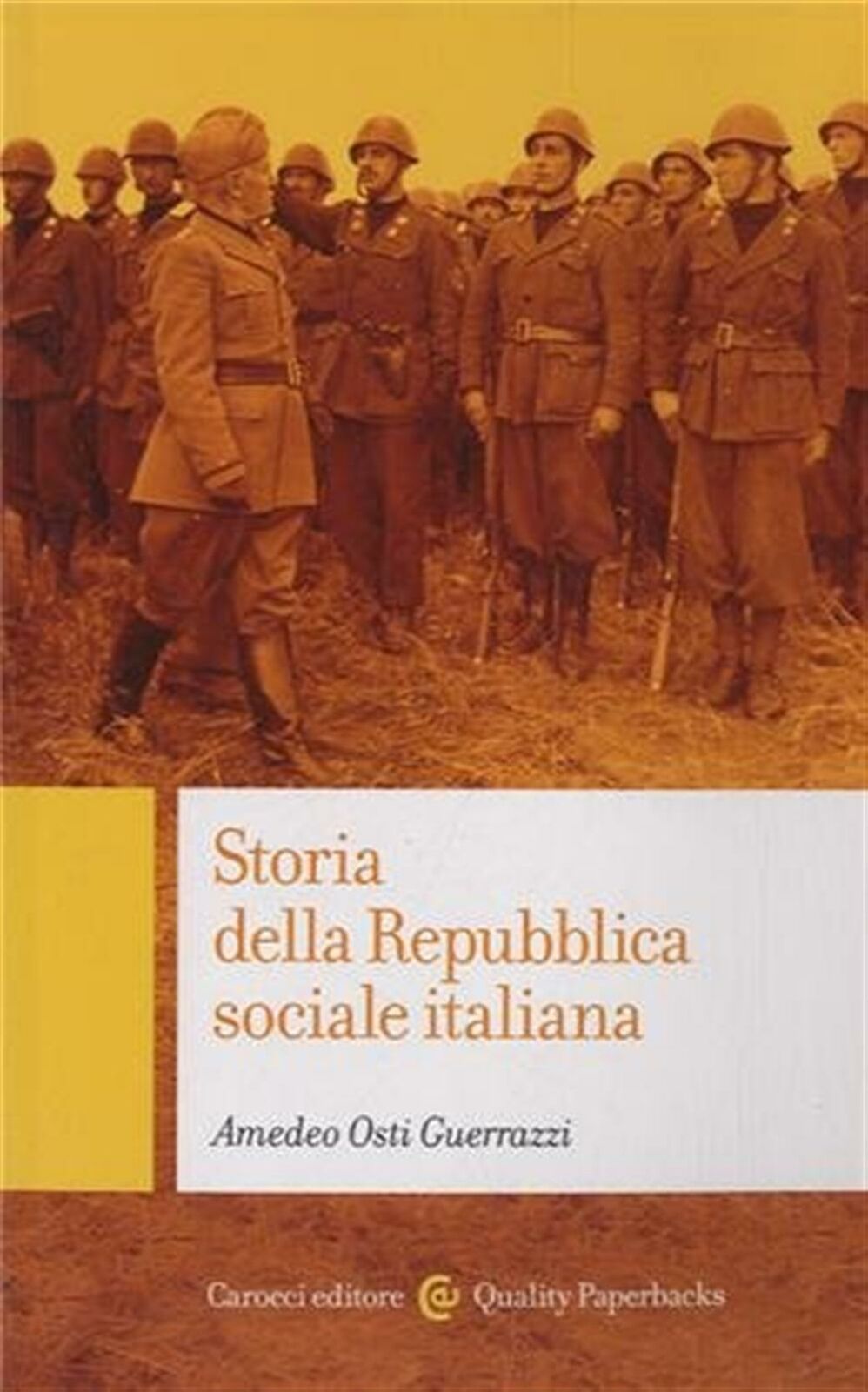Storia della Repubblica sociale italiana - Osti Guerrazzi Amedeo