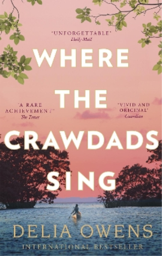 Delia Owens Where the Crawdads Sing (Tascabile)