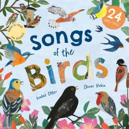 Isabel Otter Songs of the Birds (Libro di cartone)