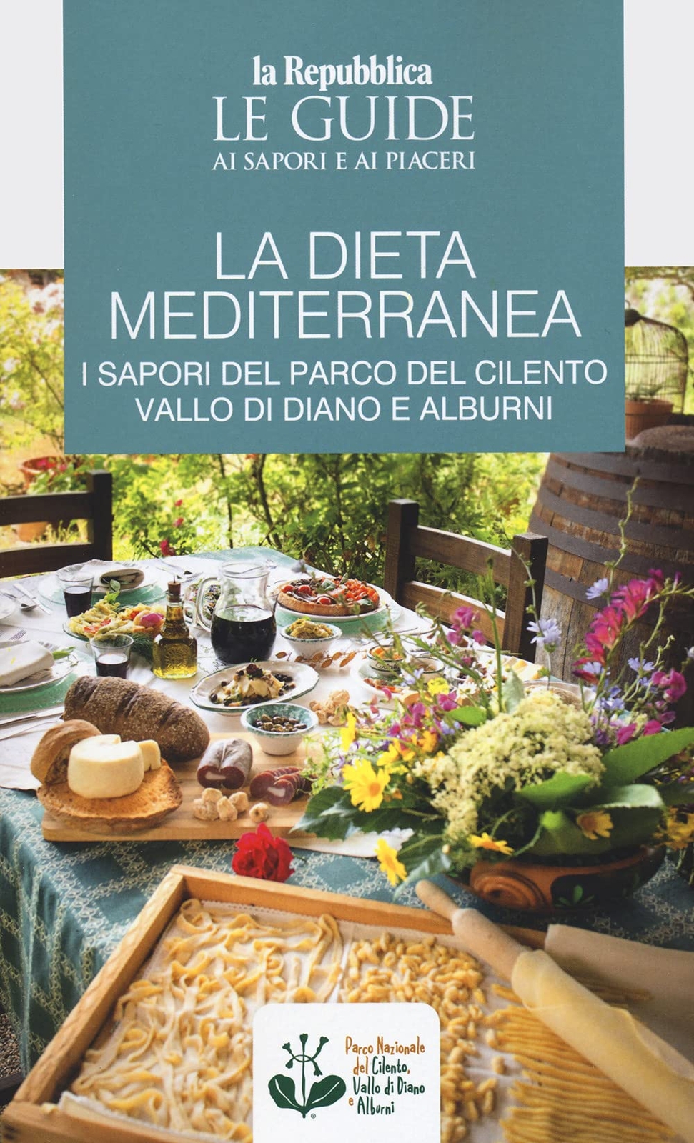 9788836150748 La dieta mediterranea. I sapori del Parco del Cile... e ai piaceri