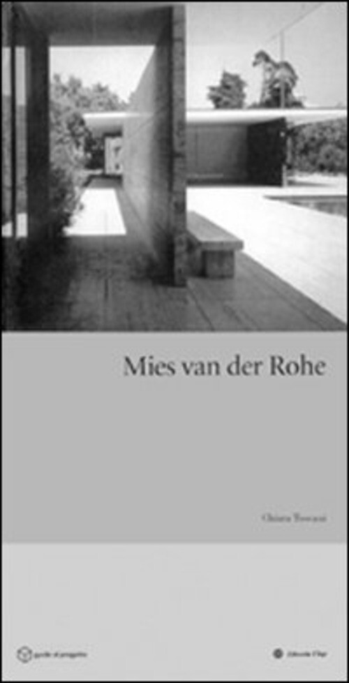 MIES VAN DER ROHE TOSCANI CHIARA