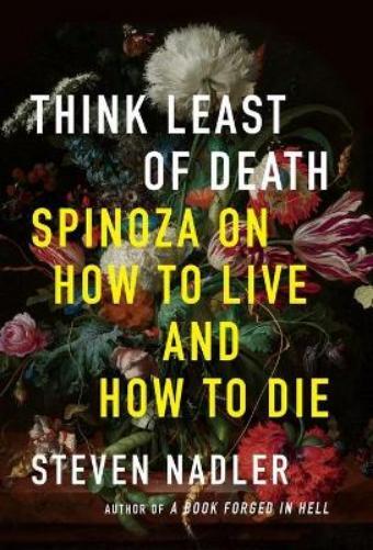 Steven Nadler Think Least of Death (Copertina rigida)