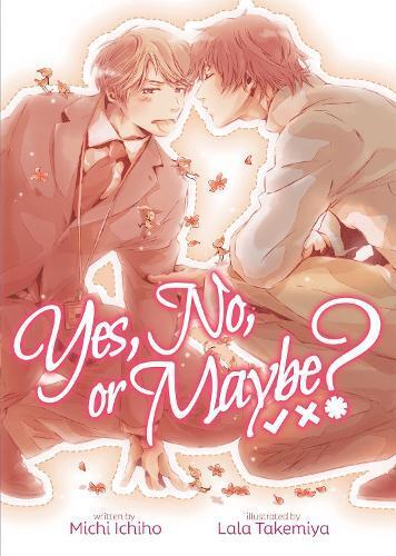 Michi Ichiho Yes, No, or Maybe? (Light Novel 1) (Tascabile)