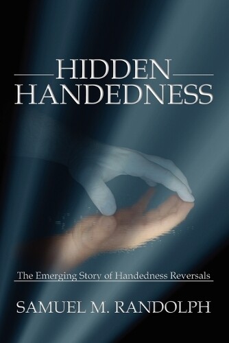 Samuel M Randolph Hidden Handedness (Tascabile)