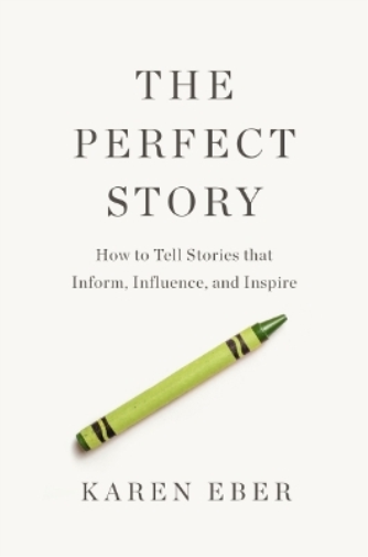 Karen Eber The Perfect Story (Copertina rigida)