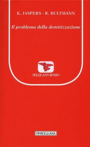9788837231286 Il problema della demitizzazione - Karl Jaspers,Rudolf Bultmann,R.