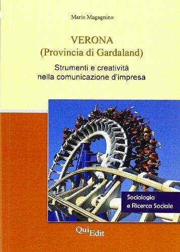 9788889480618 Verona (provincia di Gardaland). Strumenti e creat...one d'impresa