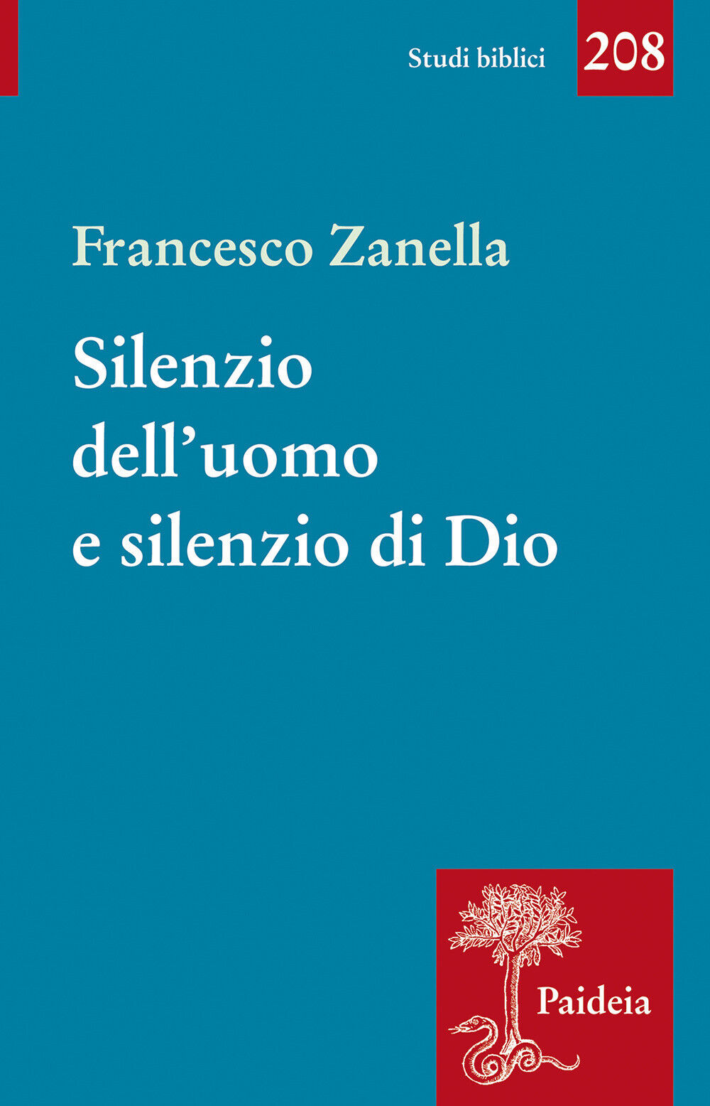 Silenzio dell'uomo e silenzio di Dio. Il motivo del silenzio nella tradizi...
