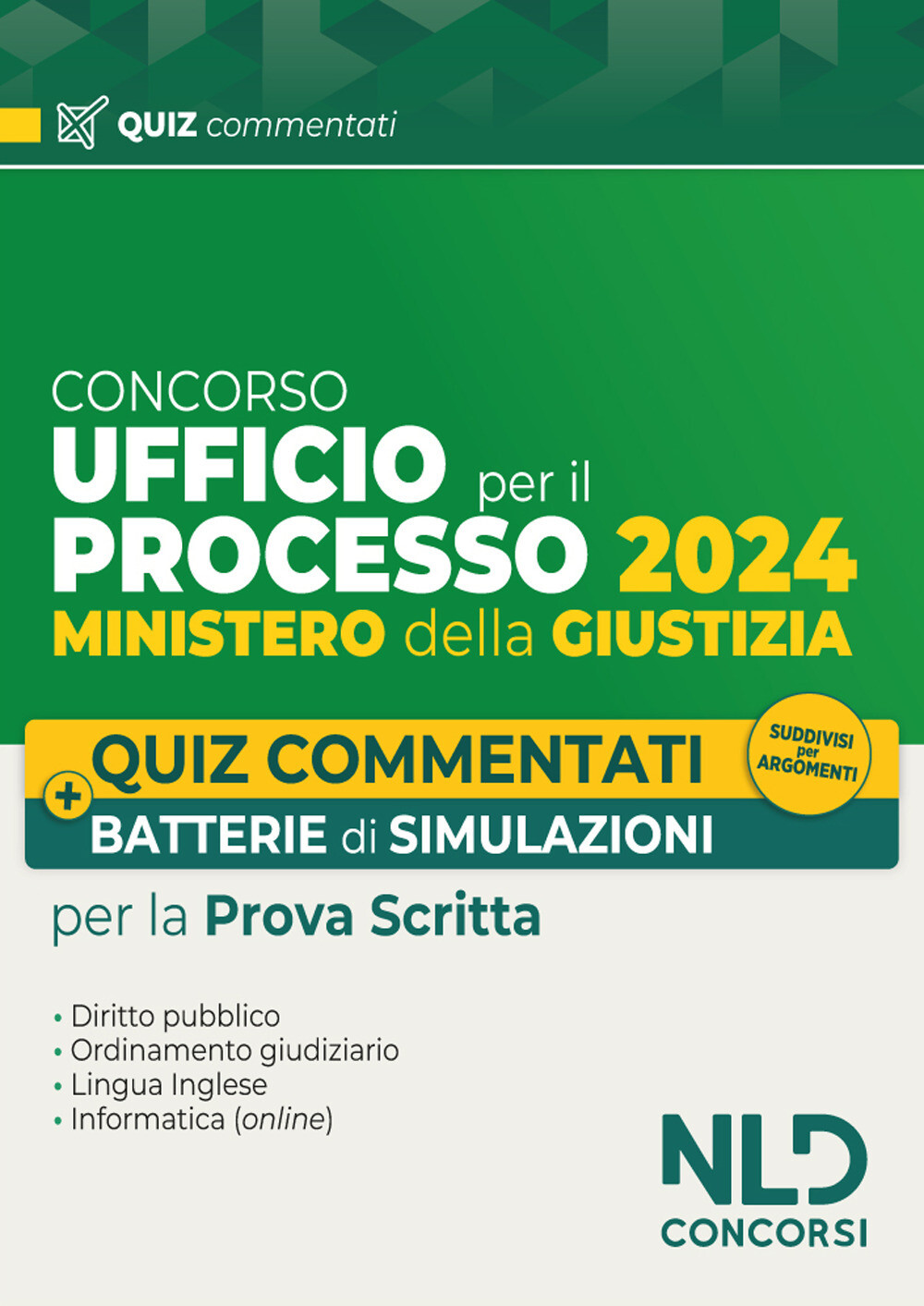Libri Ufficio Del Processo. Quiz Commentati E Batterie Di Simulazioni 2024. Nuov