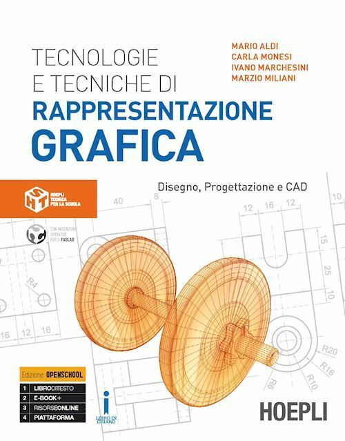 TECNOLOGIE E TECNICHE DI RAPPRESENTAZIONE GRAFICA  - ALDI MARIO, MONESI CARLA,