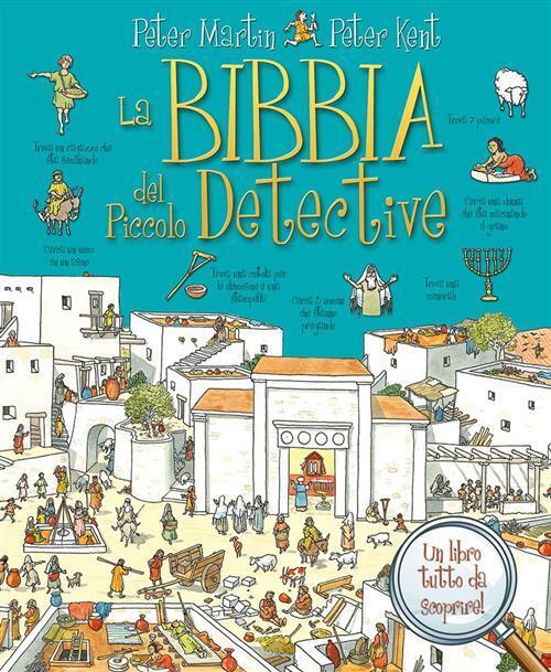 La Bibbia Del Piccolo Detective Peter Martin Il Pozzo Di Giacobbe 2013