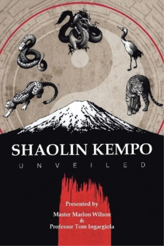 Master Marlon Wilson Tom Ingargiola Shaolin Kempo Unveiled (Tascabile)