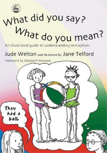 Jude Welton What Did You Say? What Do You Mean? (Tascabile)