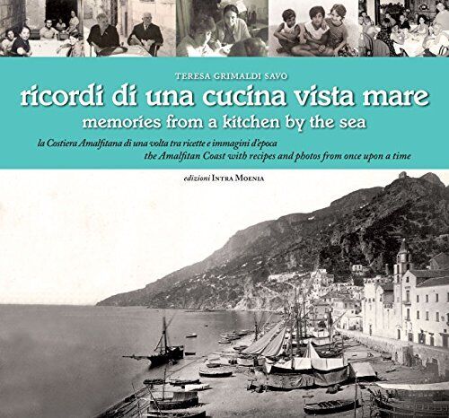9788874211494 Ricordi di una cucina vista mare. La Costiera amal.... multilingue