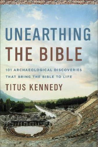 Titus Kennedy Unearthing the Bible (Tascabile)