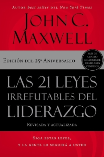 John C. Maxwell Las 21 leyes irrefutables del liderazgo (Tascabile)