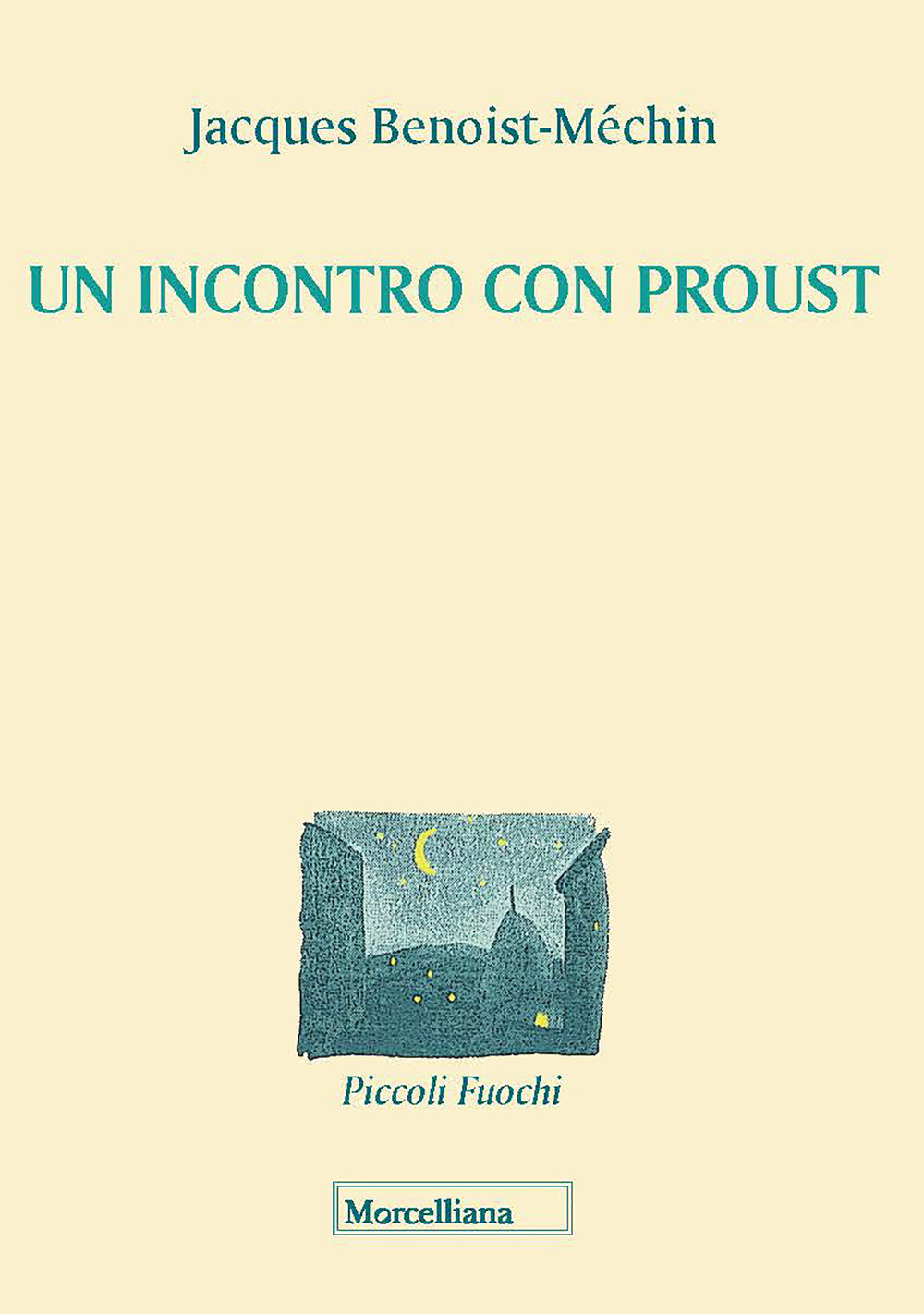 Un incontro con Proust - Proust Marcel, Benoist-Méchin Jacques