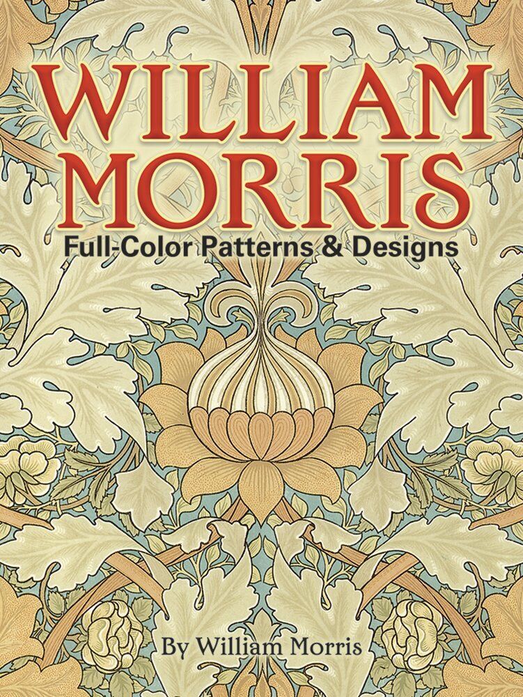 9780486256450 William Morris Full Color Patterns and Designs - William Morris,Ay