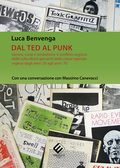 Dal Ted al Punk. Genesi, corpi e simbolismi: il conflitto segnico delle su...