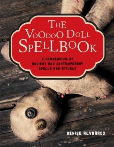 Denise Alvarado The Voodoo Doll Spellbook (Tascabile)