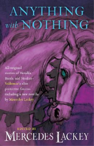 Mercedes Lackey Anything With Nothing (Tascabile) Valdemar Anthologies
