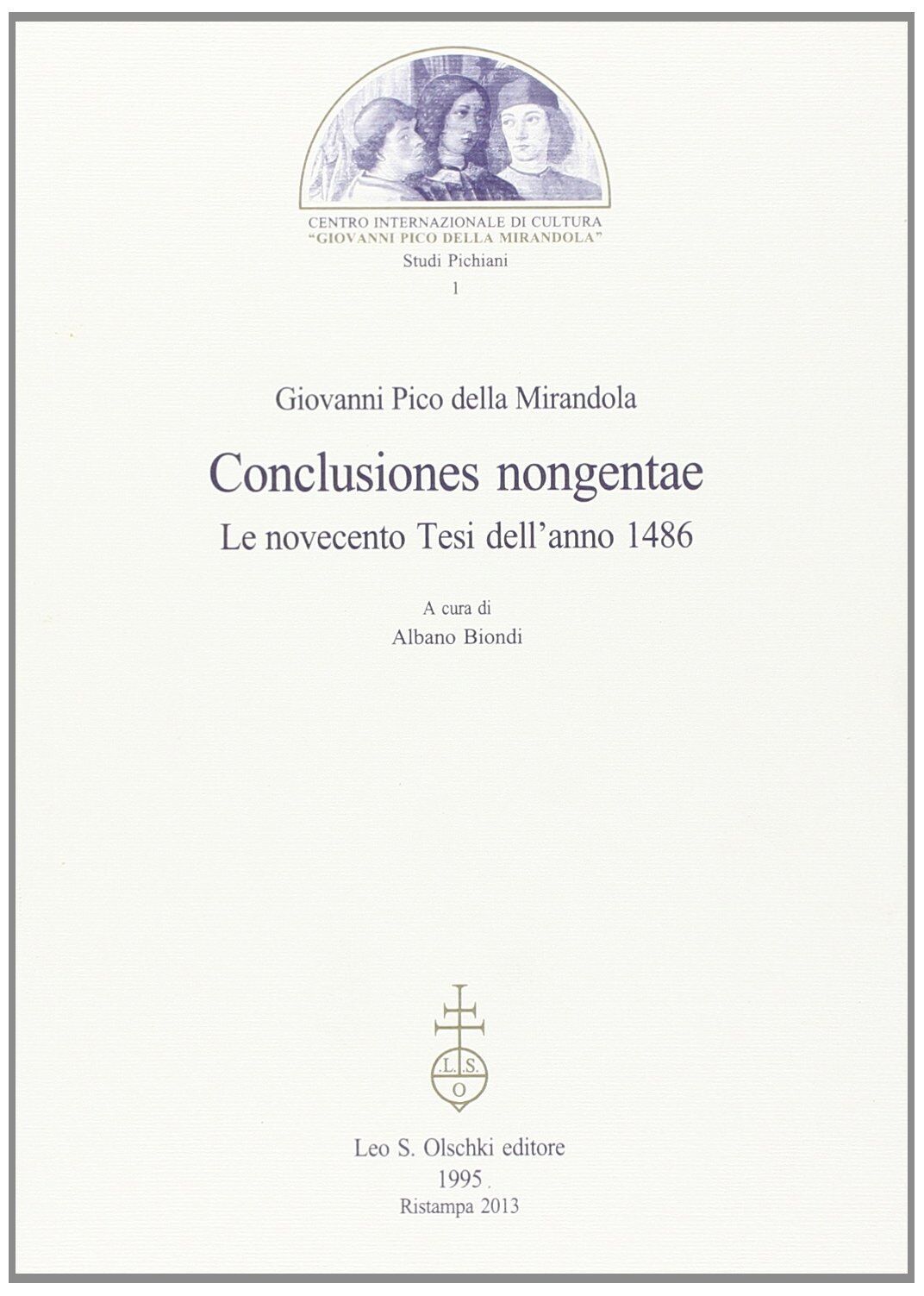 9788822243058 Conclusiones nongentae. Le novecento tesi dell'anno 1486 - Giovann
