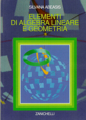 Elementi di algebra lineare e geometria