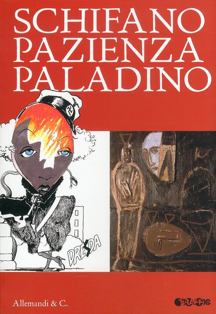 Schifano Pazienza Paladino - [Umberto Allemandi]