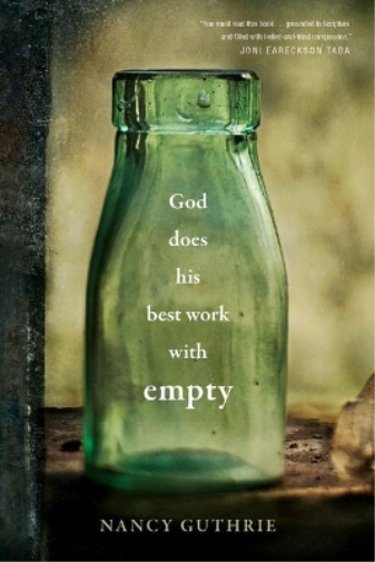 Nancy Guthrie God Does His Best Work with Empty (Copertina rigida)