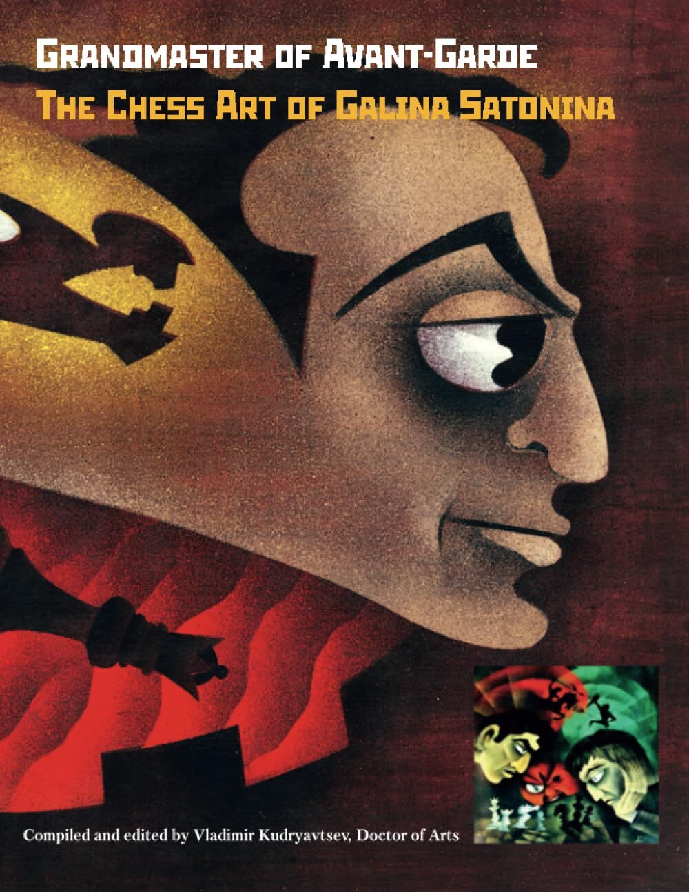 9785604784945 Grandmaster of Avant-Garde: The Chess Art of Galina Satonina - Dr