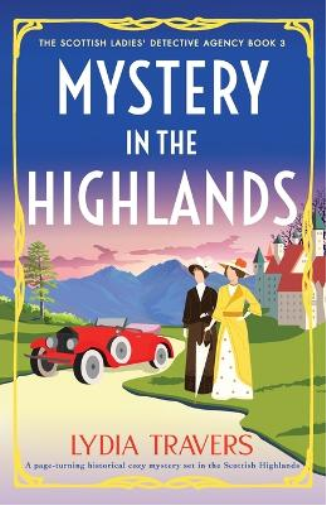 Lydia Travers Mystery in the Highlands (Tascabile)