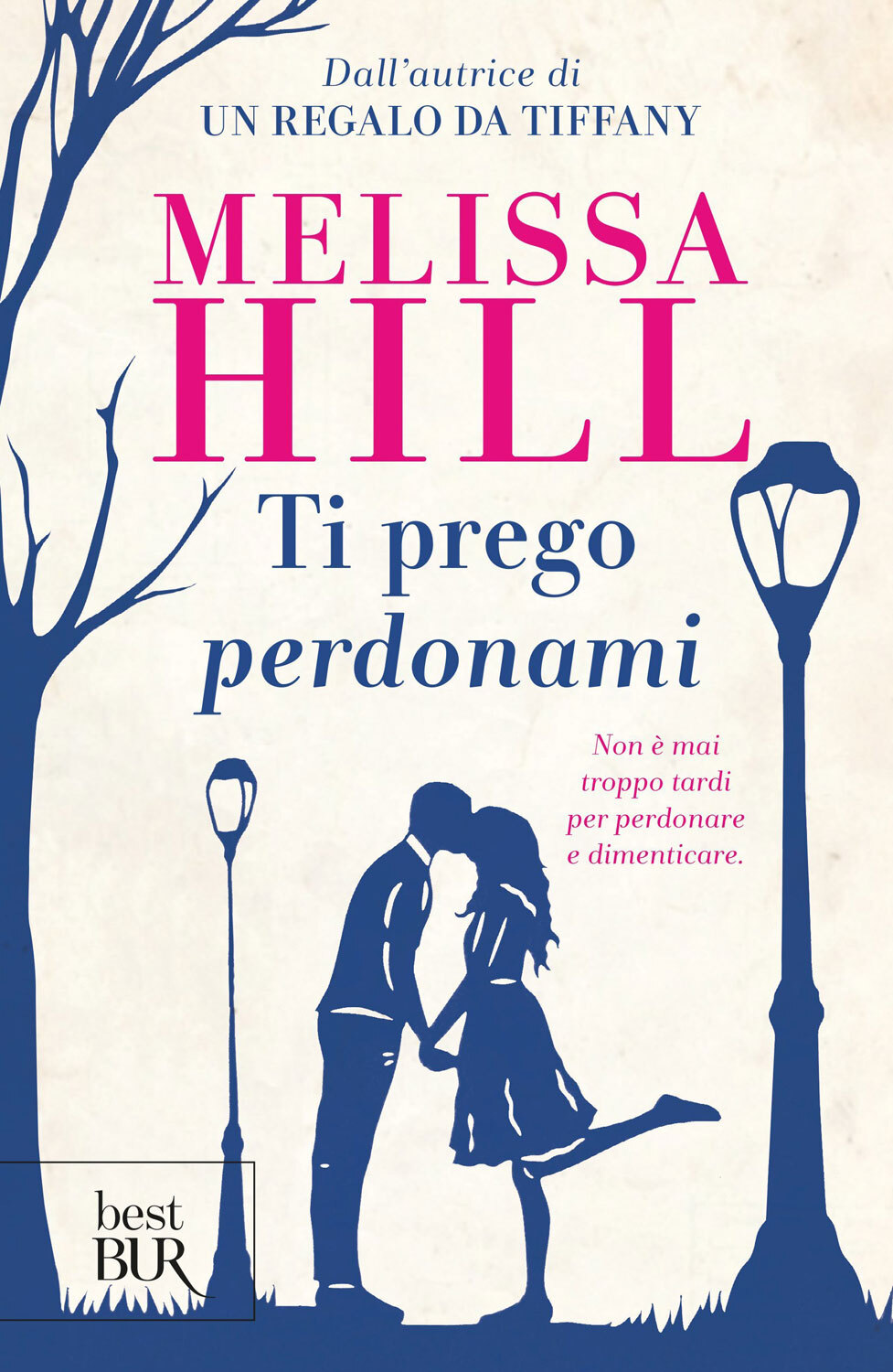 Libri Melissa Hill - Ti Prego Perdonami
