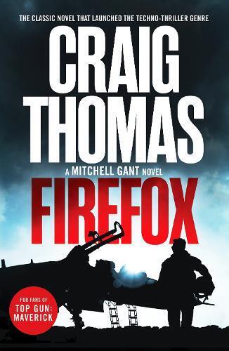 Craig Thomas Firefox (Tascabile) Mitchell Gant Thrillers