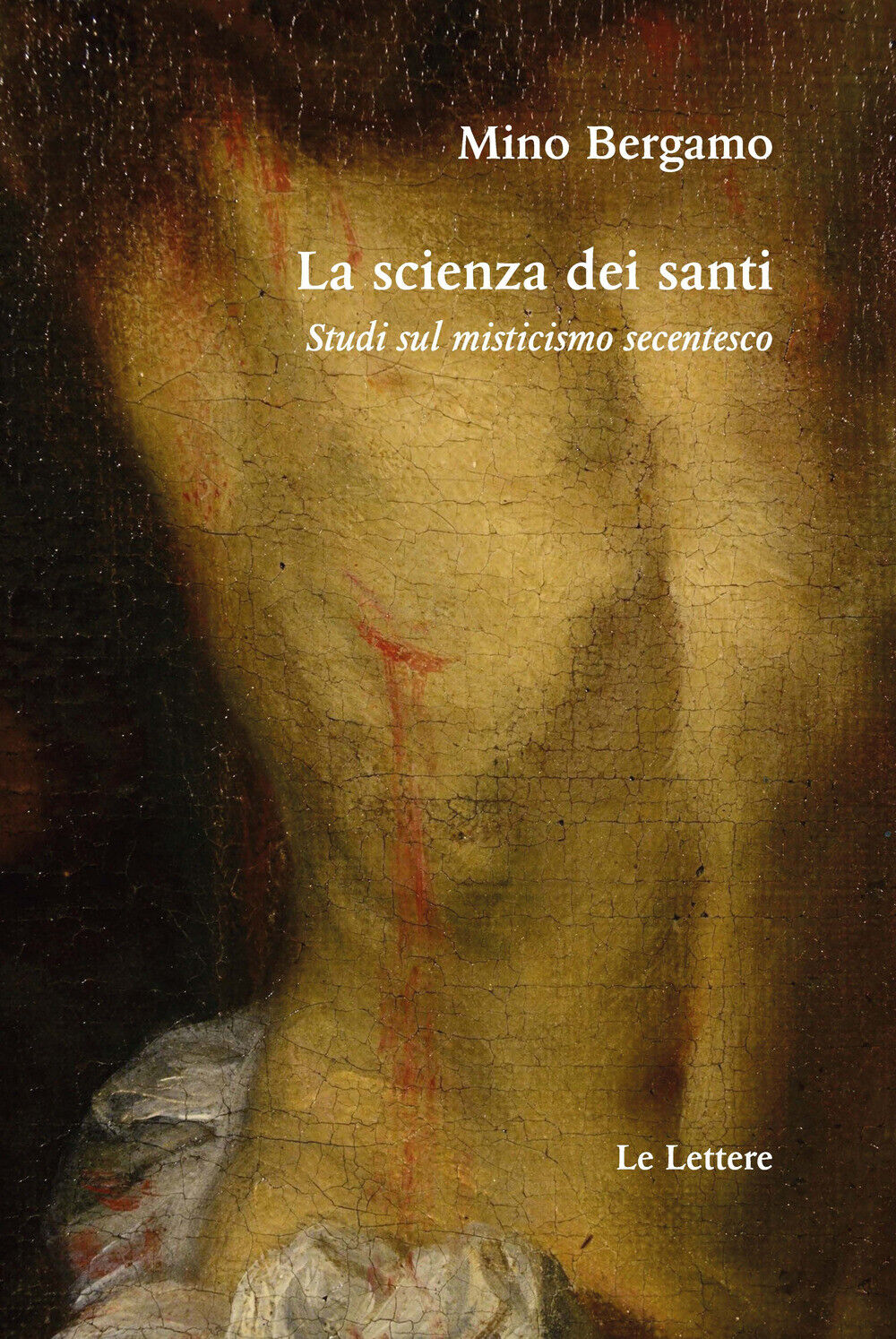 La scienza dei santi - Bergamo Mino