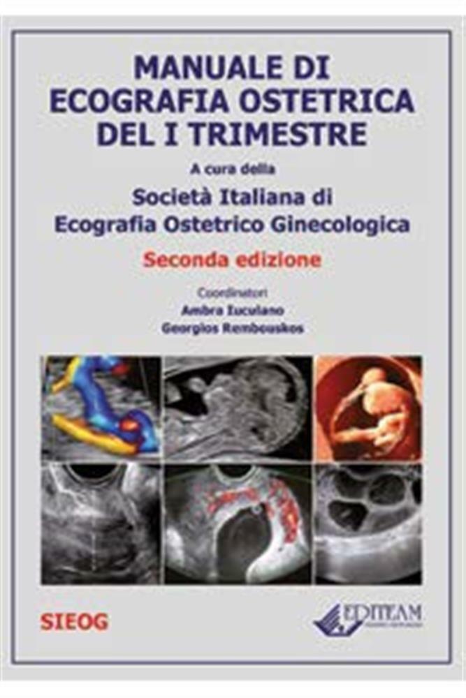 Manuale di ecografia ostetrica - Società it. di ecografia, ostetricia e gi...