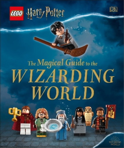 LEGO Harry Potter The Magical Guide to the Wizarding World (Copertina rigida)