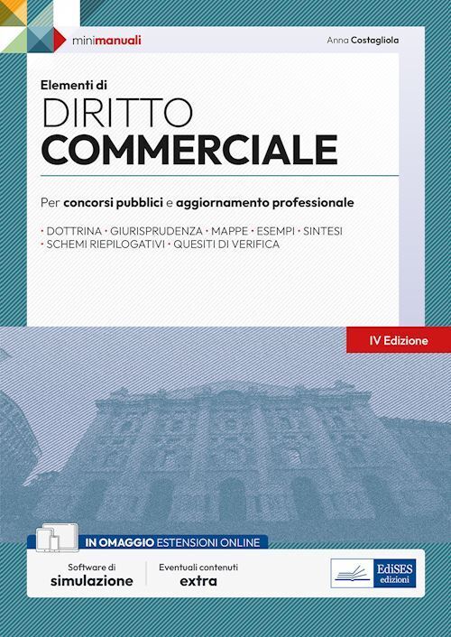 ELEMENTI DI DIRITTO COMMERCIALE  - COSTAGLIOLA ANNA - Edises professioni &