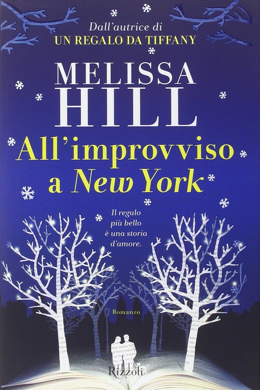 9788817075411 All'improvviso a New York - Melissa Hill,R. Zuppet