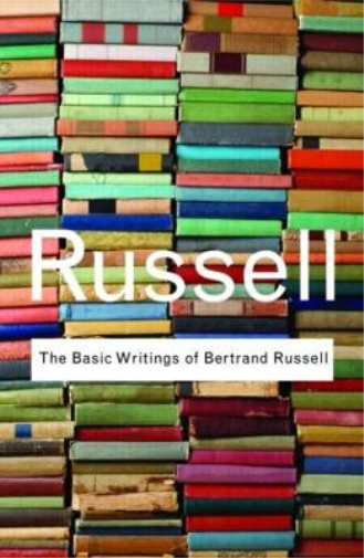 Bertrand Russell The Basic Writings of Bertrand Russell (Tascabile)