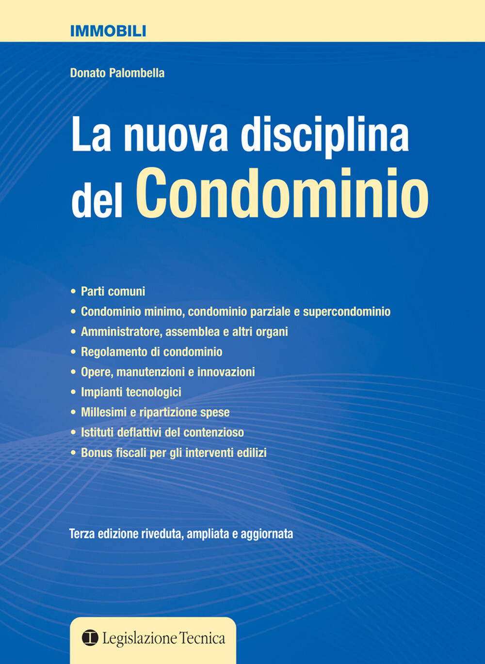 Libri Donato Palombella - La Nuova Disciplina Del Condominio