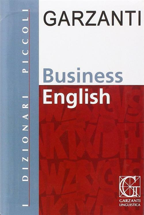 Piccolo dizionario di inglese business - AA.VV.