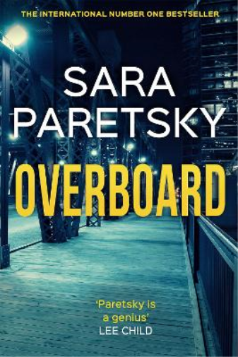 Sara Paretsky Overboard (Tascabile)