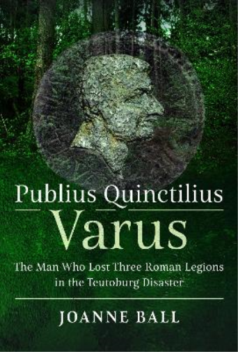 Joanne Ball Publius Quinctilius Varus (Copertina rigida)