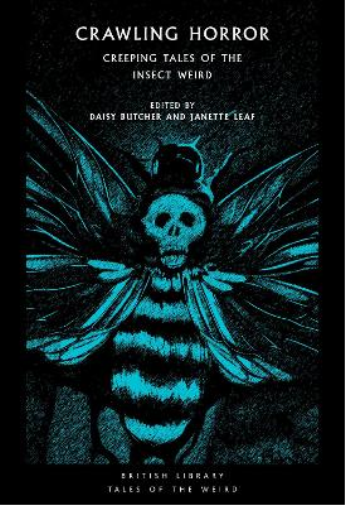 Daisy Butcher Crawling Horror (Tascabile) British Library Tales of the Weird