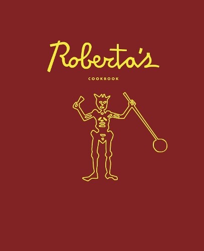 Katherine Wheelock Carlo Mirarchi Chris Parac Roberta's Cookb (Copertina rigida)