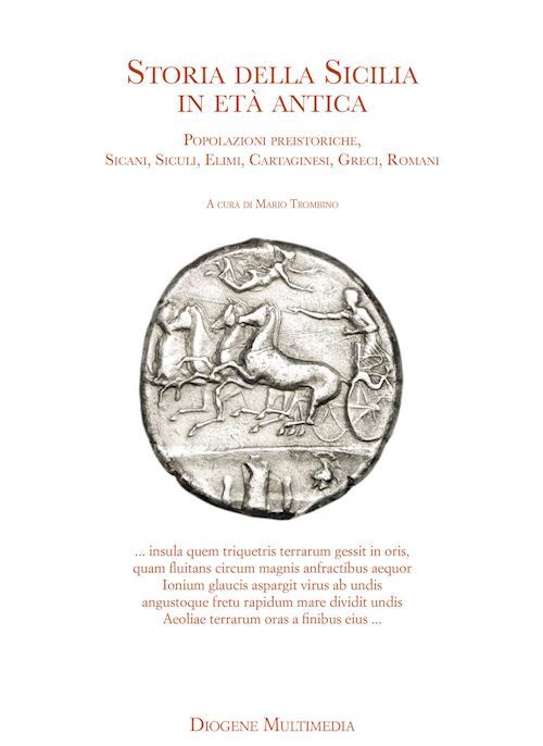STORIA DELLA SICILIA NELL'ETA' ANTICA  - TROMBINO M. (Curatore) - DIOGENE